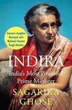 INDIRA : INDIA'S MOST POWERFUL PRIME MINISTER BY SAGARIKA GHOSE (HARDCOVER)