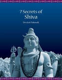 7 SECRETS OF SHIVA : BY DEVDUTT PATTANAIK (PAPERBACK)